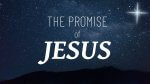 The Promise of Jesus